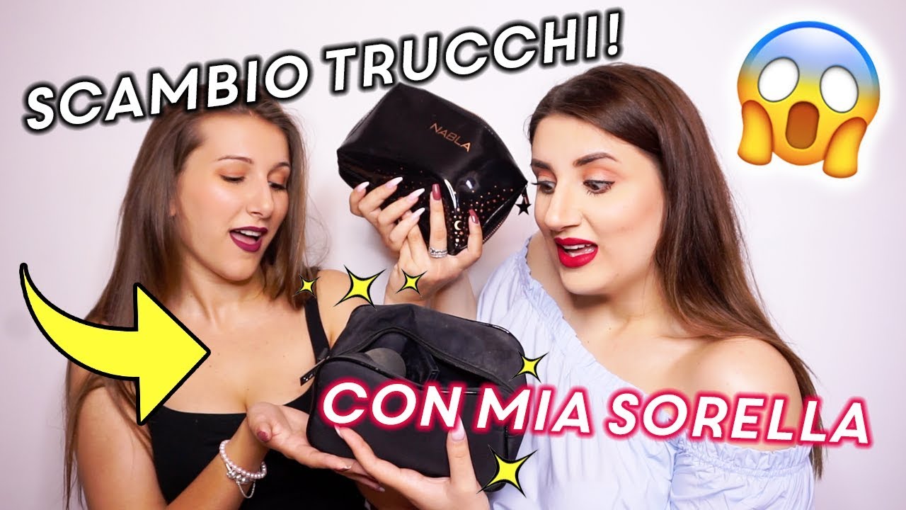 SCAMBIO TRUCCHI CON MIA SORELLA 😱 GET READY WITH US | The Lady