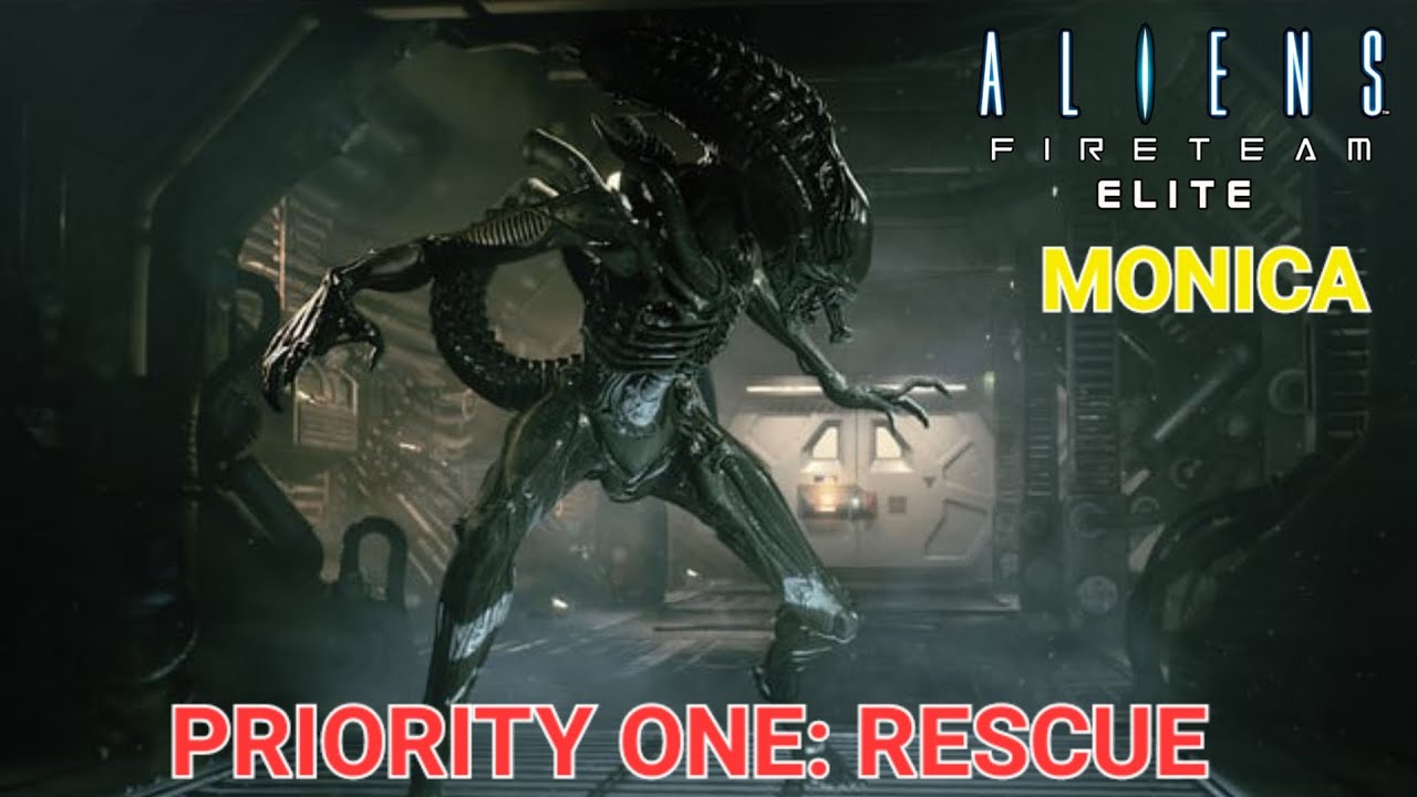 PRIORITY ONE: RESCUE - MONICA XENO - ALIENS FIRETEAM ELITE!