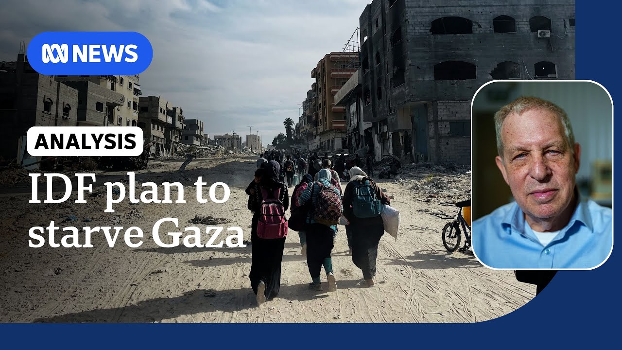 Fmr IDF general explains plan to starve and conquer Gaza territory | ABC News
