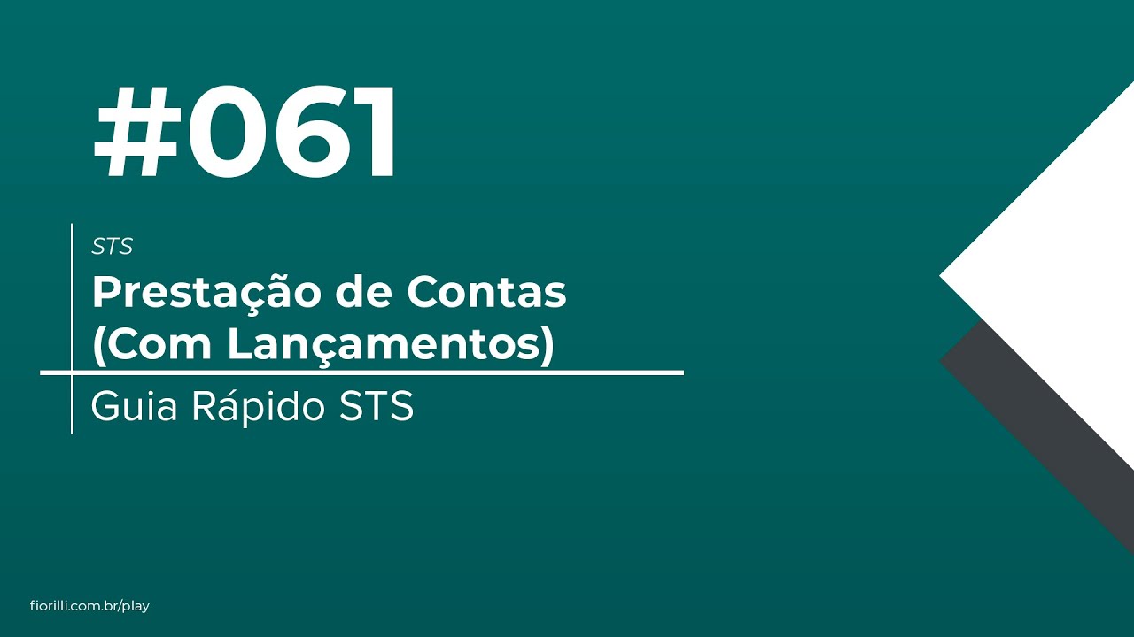 Guia Rápido STS #061 - Prestação de Contas (Com Lançamentos - STS)