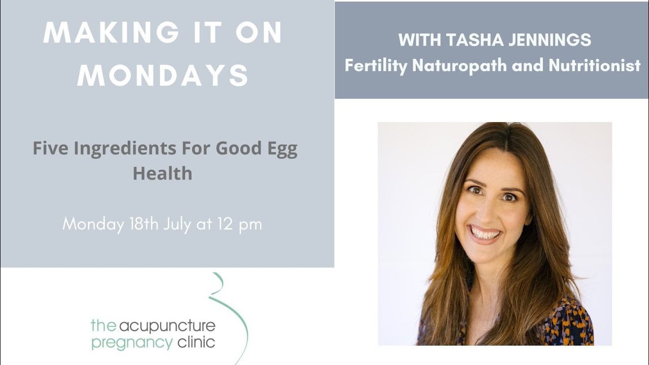 5 Ingredients For Good Egg Health with Tasha Jennings EXPERT Fertility Naturopath and Nutritionist