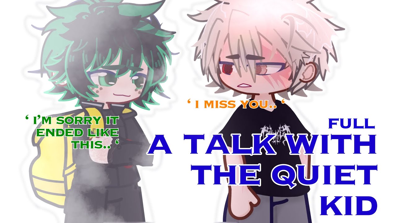|| 1/2 || a talk with the quiet kid || ANGST || DEAD IZUKU AU ||