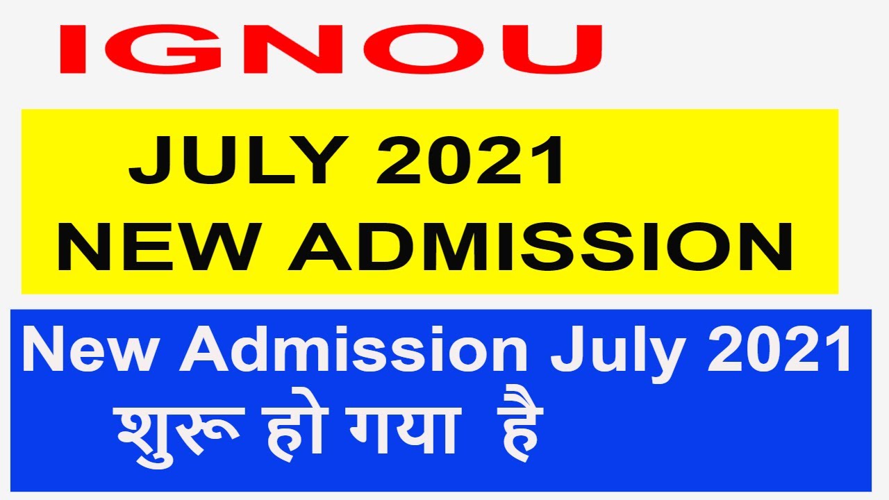 IGNOU Released New Admission Form July 2021 |IGNOU Admission 2021 July Session | ODL & Online Course