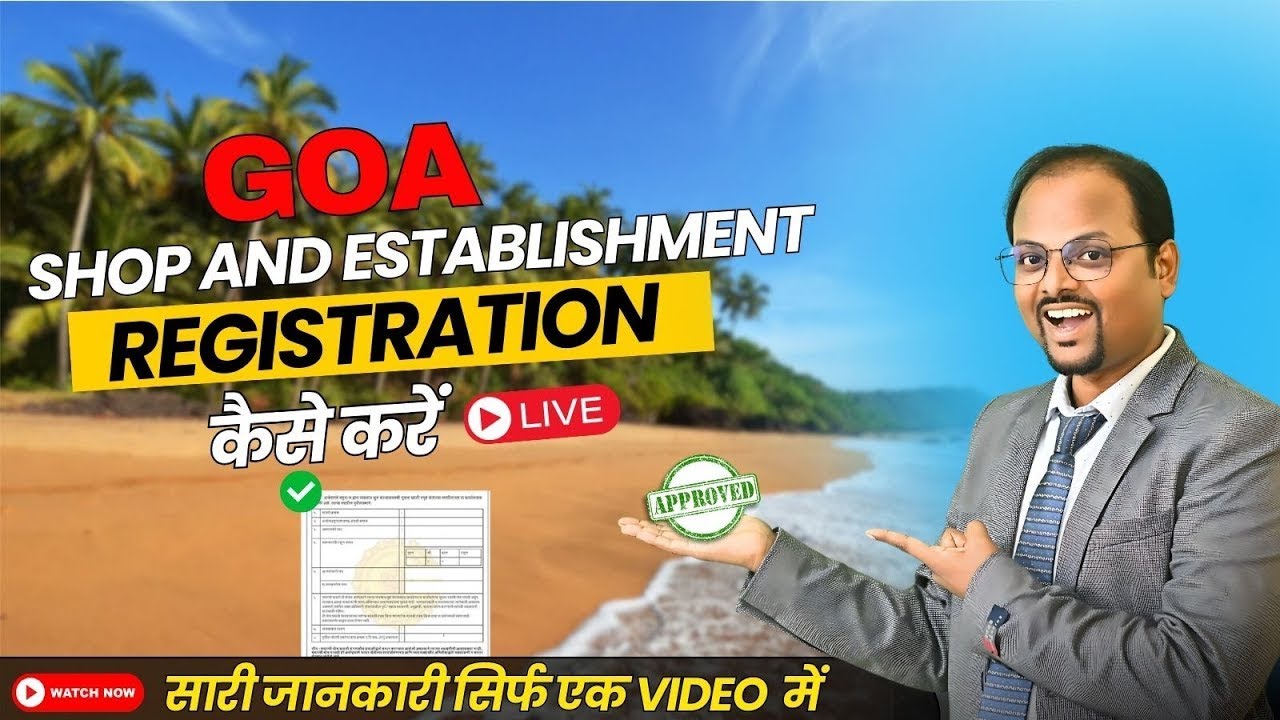 How to Register a Shop & Establishment in Goa: Complete Guide for Local Businesses & Entrepreneurs
