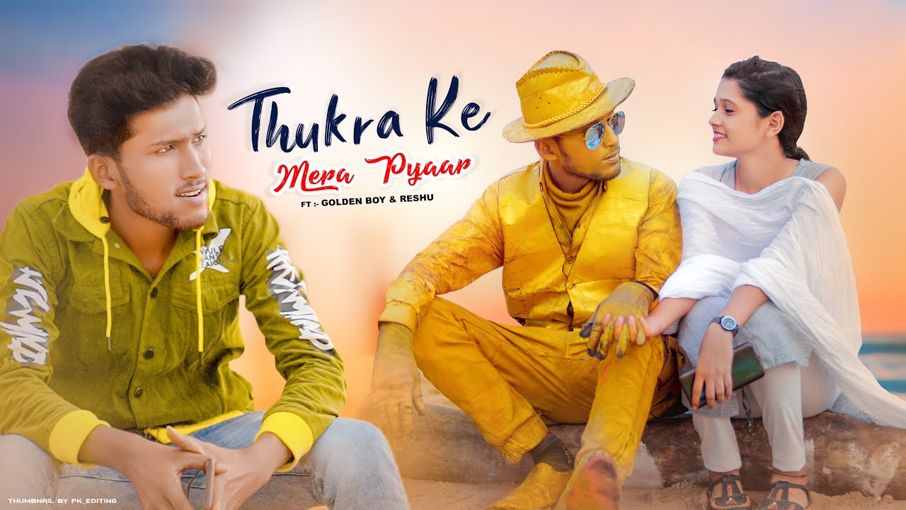 Thukra Ke Mera Pyar | Mera Intekam Dekhegi | Golden Unique Boy | PN Official | New Love Story 2021