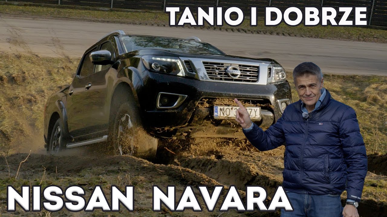 NISSAN NAVARA. Tanio i dobrze - test. Krzysztof Holowczyc.