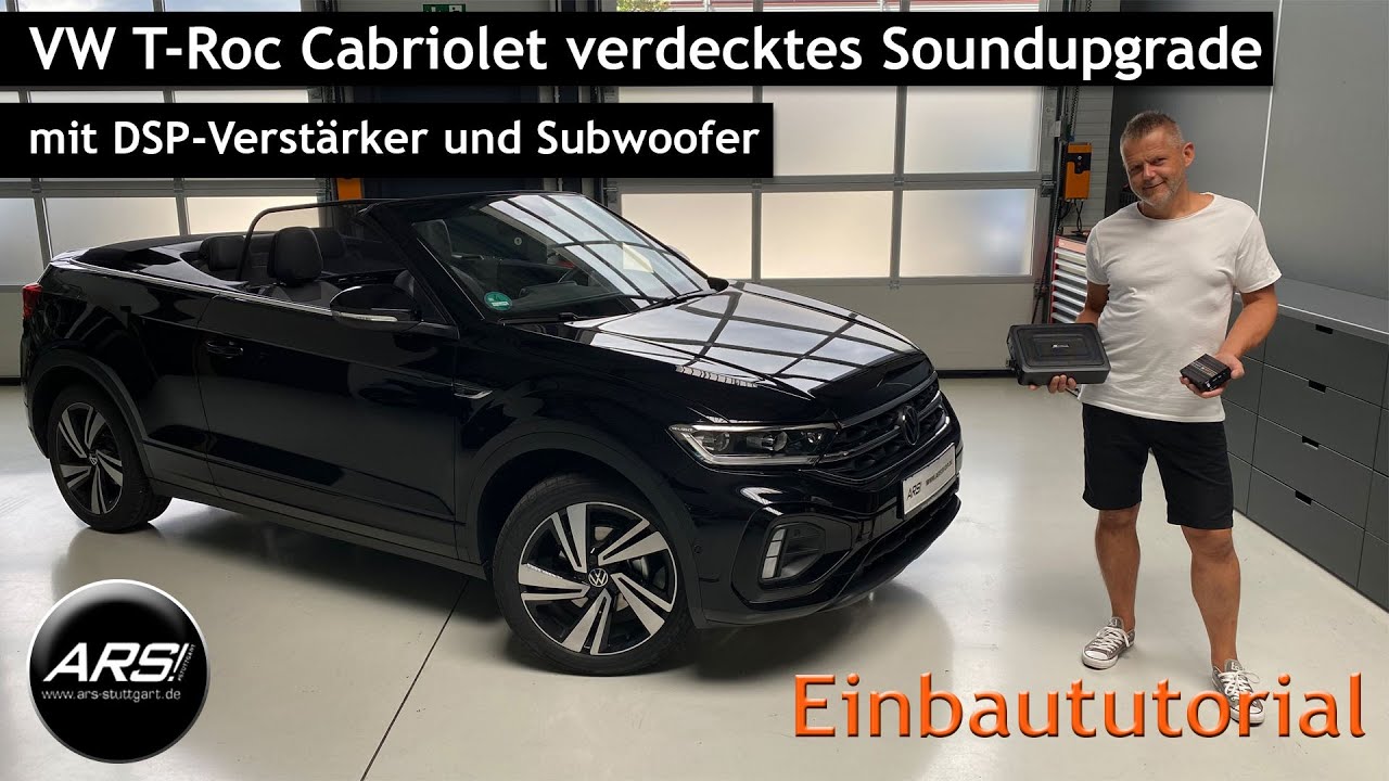 VW T-Roc Cabrio Soundupgrade | Top Sound und Bass mit DSP und Subwoofer zum Selbsteinbau