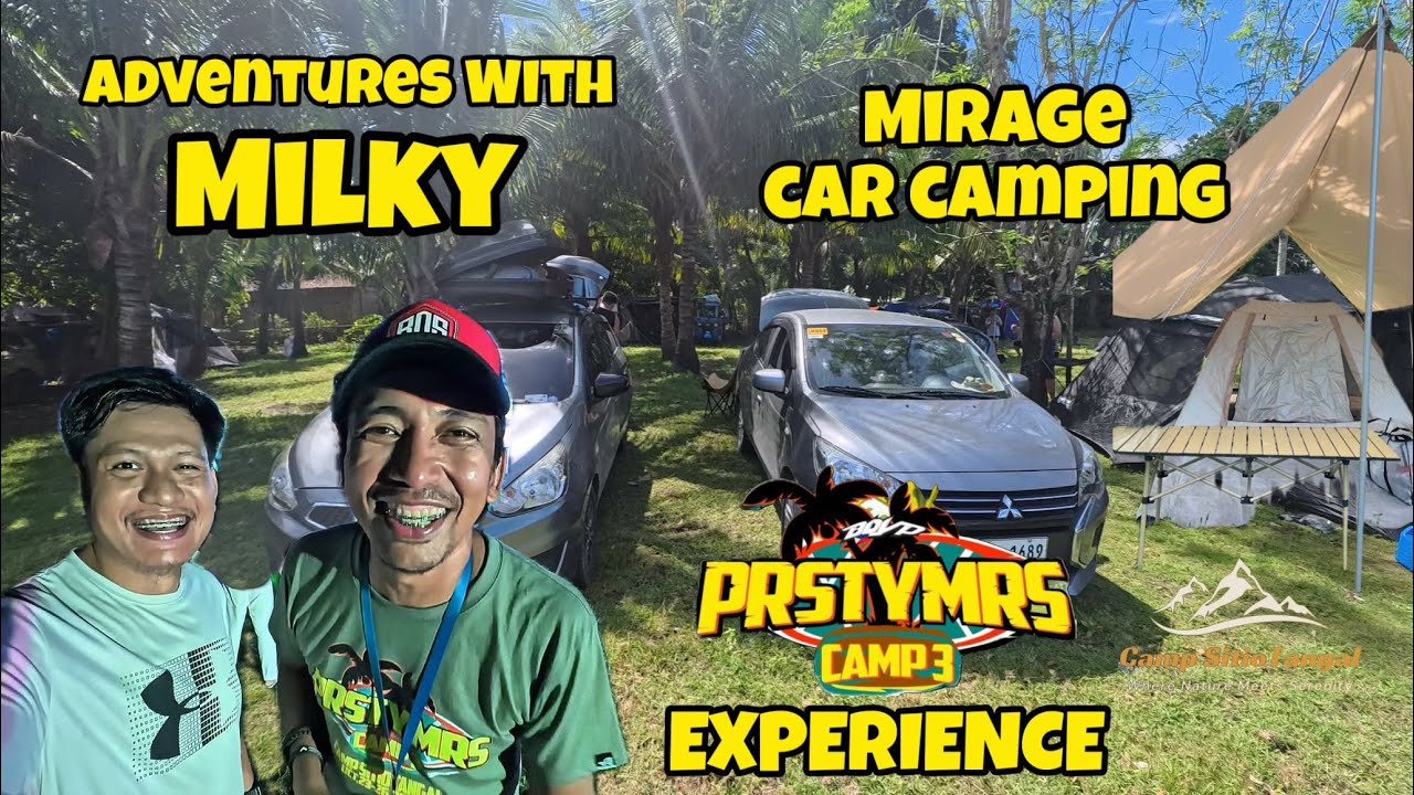 PERSTAYMERS CAMP 3 EXPERIENCE | CAMP SITIO TANGAL | CAR CAMPING - Adventures With MilKy Ep. 1