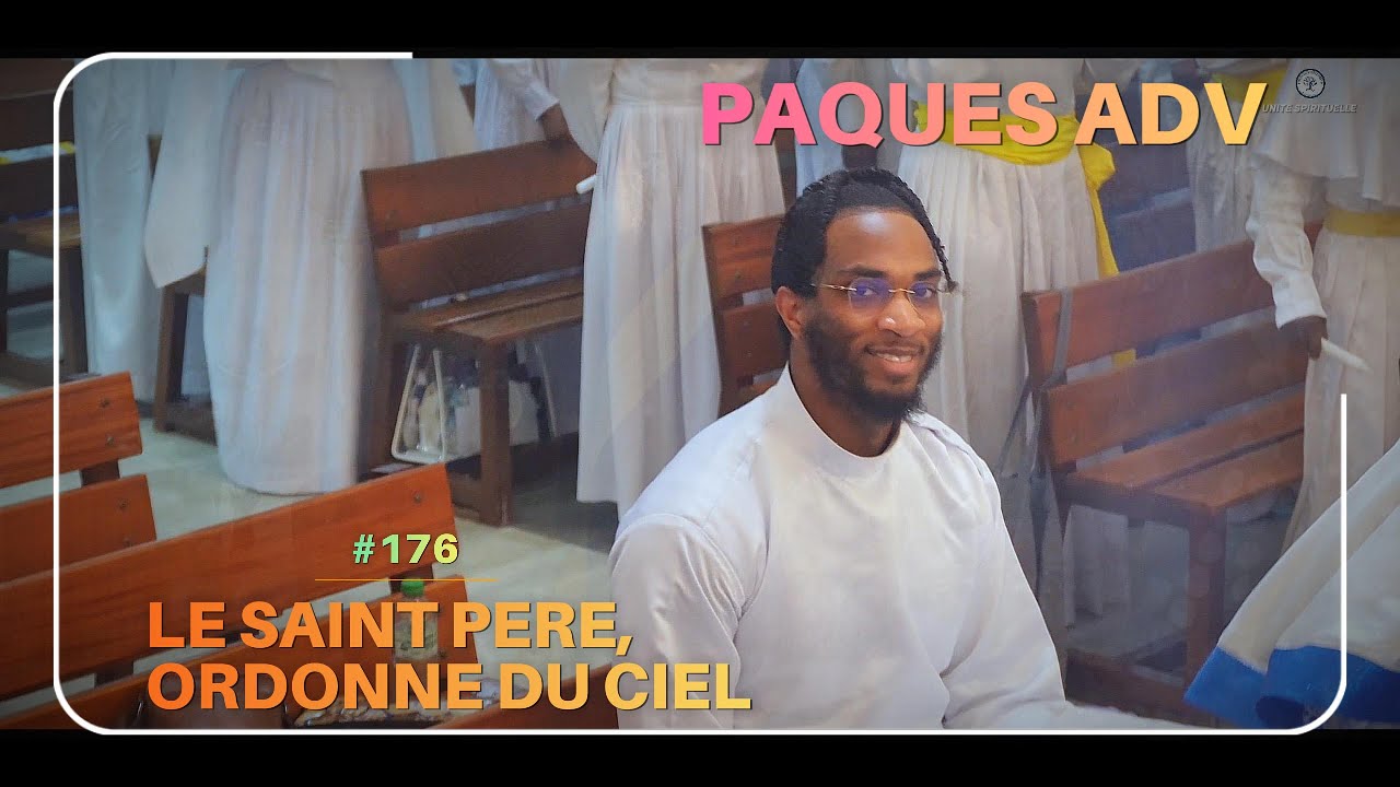 PAQUES 2025 -LE SAINT PERE ORDONNE DU CIEL