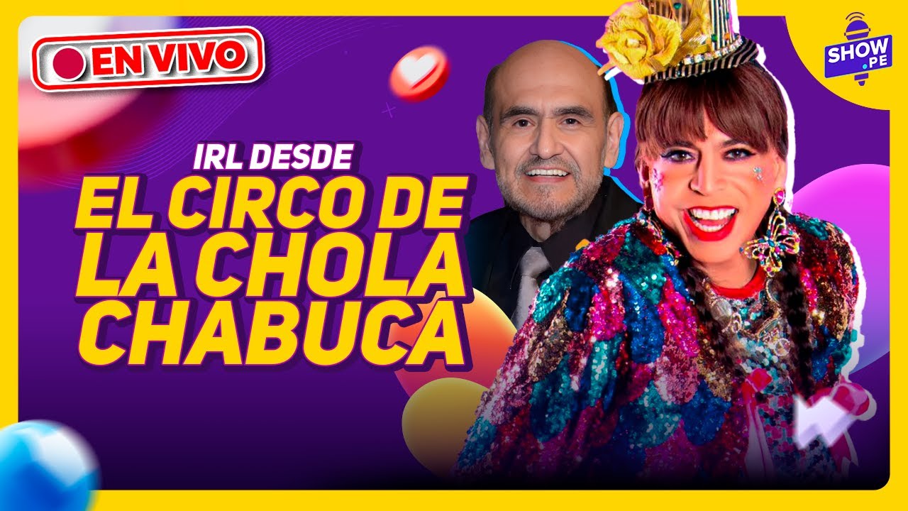 ¡IRL desde el CIRCO DE LA CHOLA con EDGAR VIVAR! 🎪 Lo que NO se vio | ESO HÁBLALO