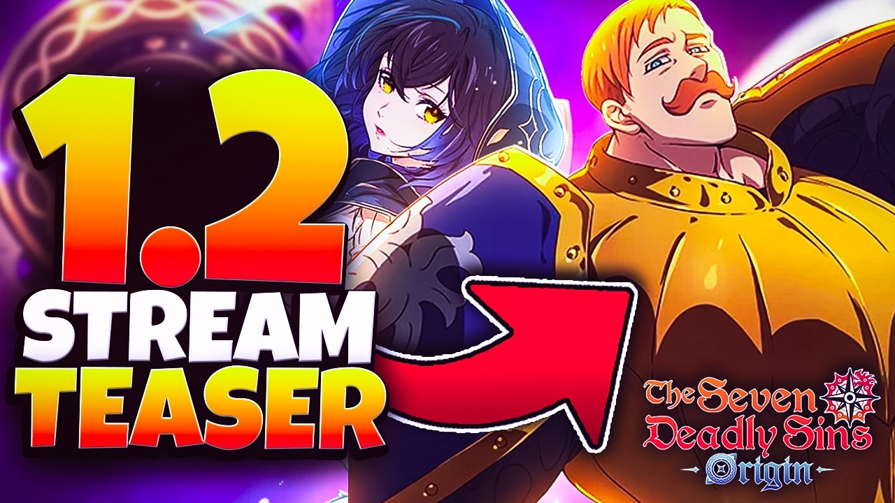 MAJOR UPDATE INCOMING! VERSION 1.2 LIVESTREAM REVEALED | SEVEN DEADLY SINS ORIGIN