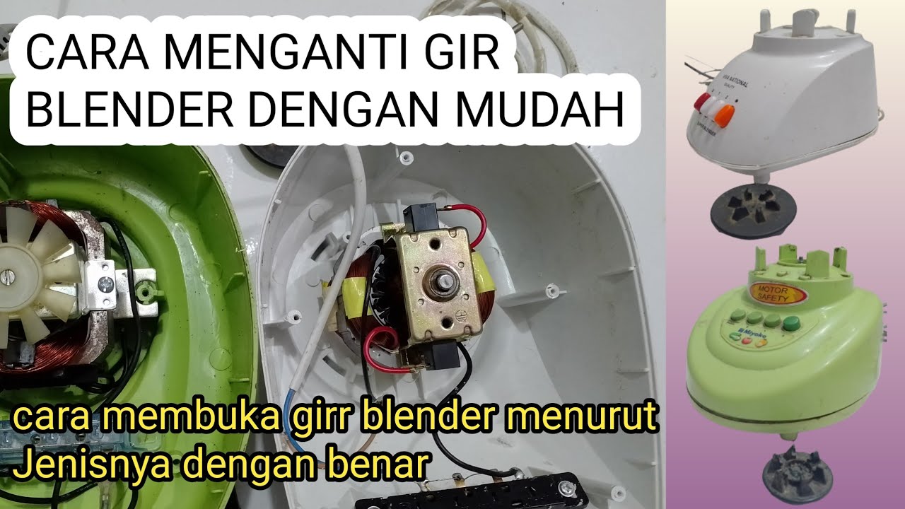 CARA MEMBUKA GIR BLENDER MENURUT JENIS NYA