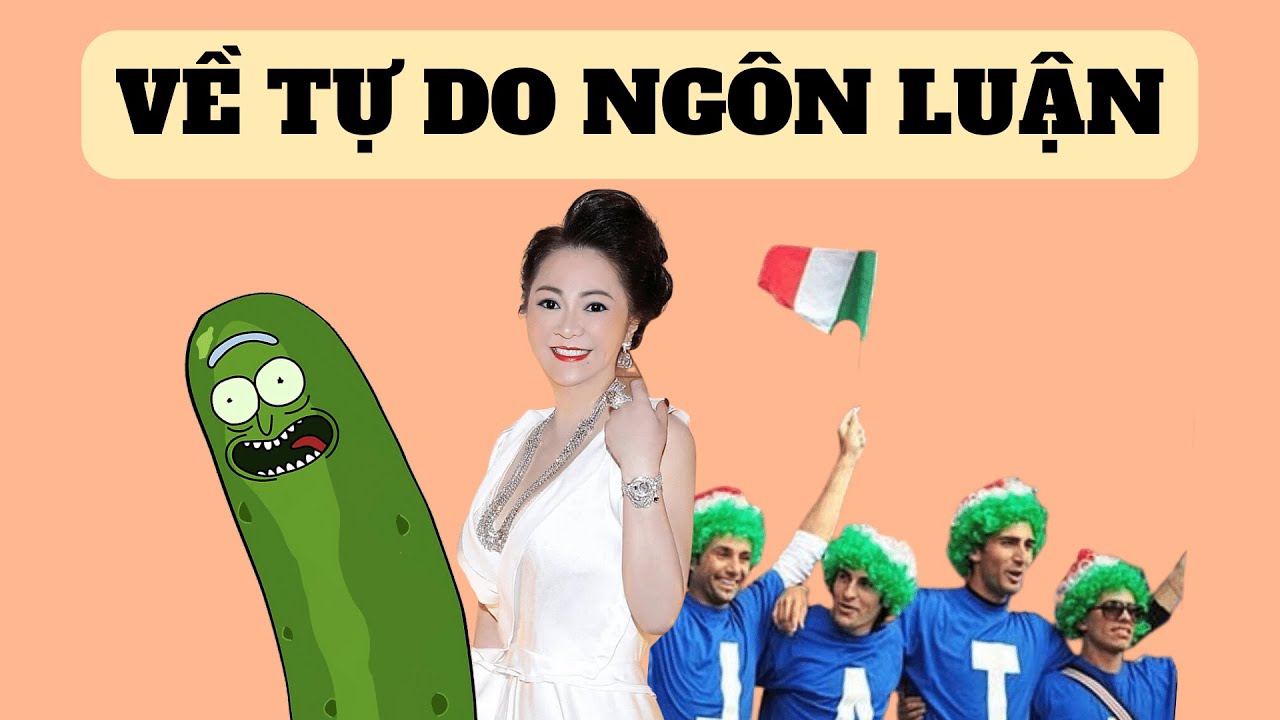 BÀ PHƯƠNG HẰNG, YTBer DƯA LEO, VÀ TIFOSI: MỘT THẢO LUẬN VỀ TỰ DO NGÔN LUẬN | Hội Đồng Cừu