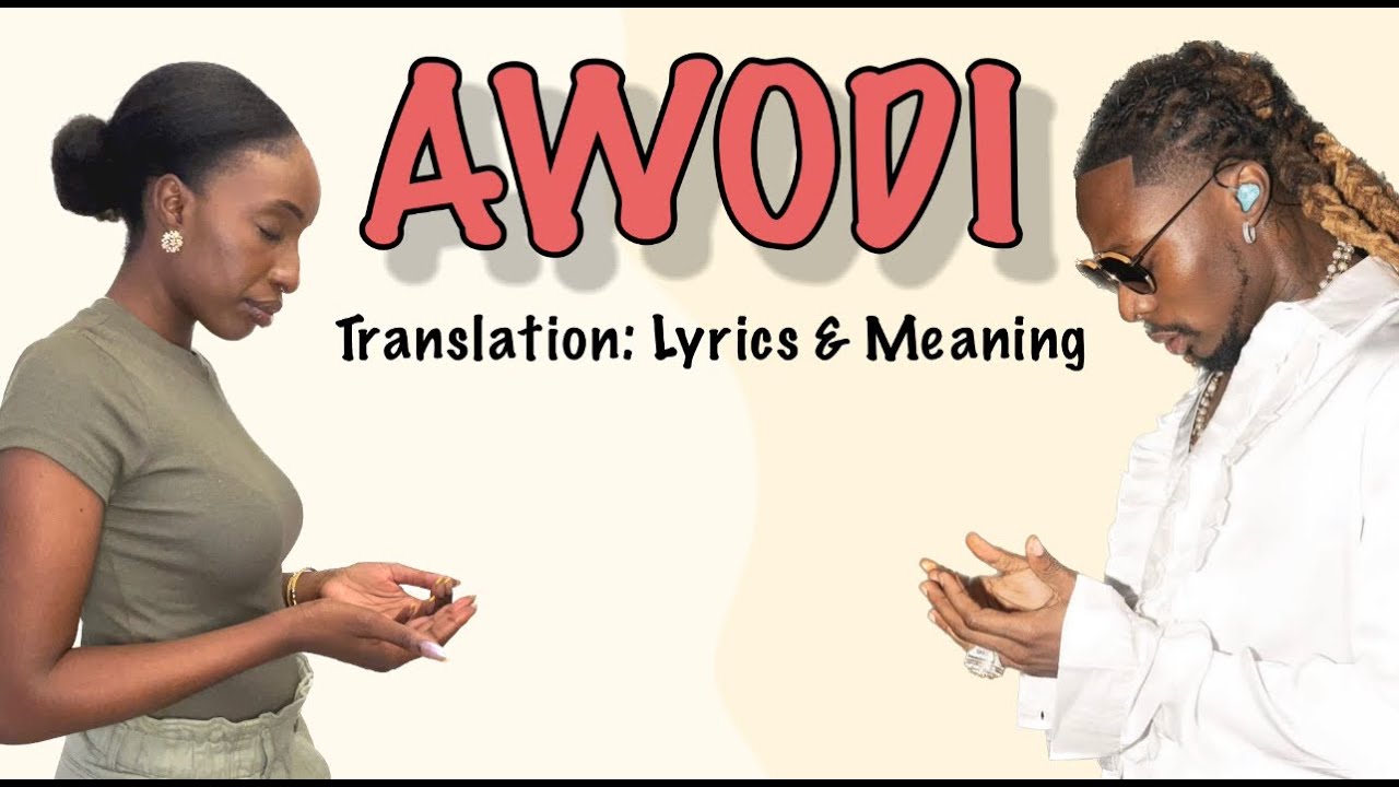 Asake - Awodi (Afrobeats Translation: Lyrics and Meaning)