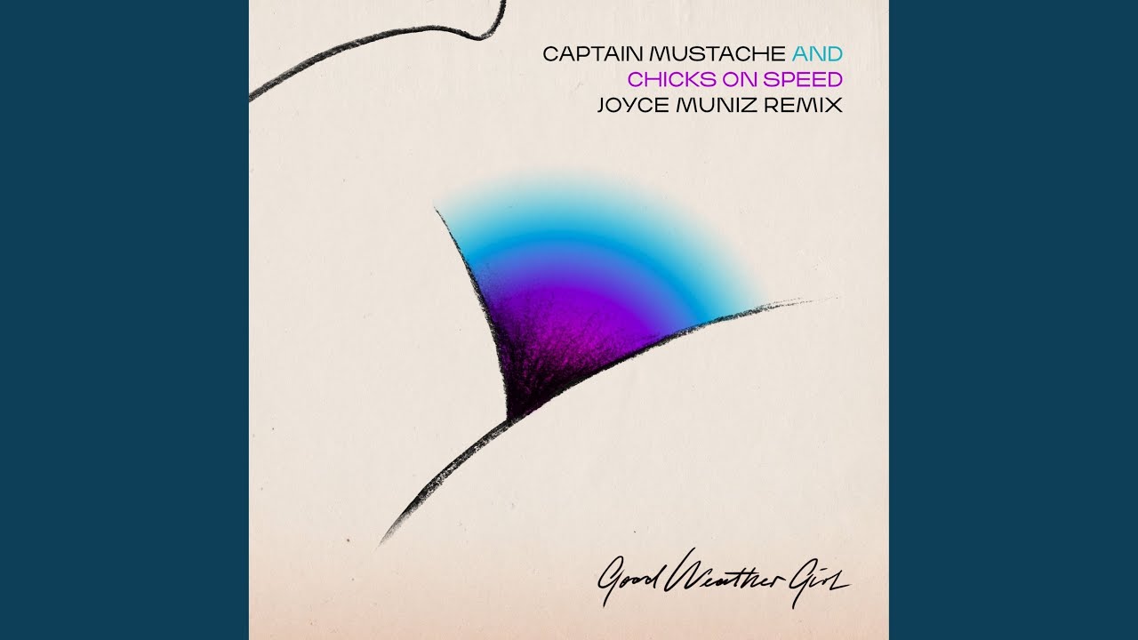 Good Weather Girl (Joyce Muniz Remix)