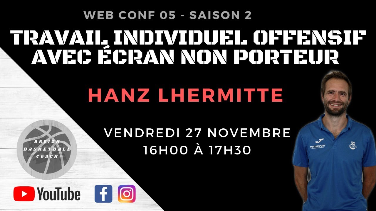 💻 Web Conf S2 Ep05 - Travail Individuel Offensif avec écran non porteur - Hans LHERMITTE 🏀