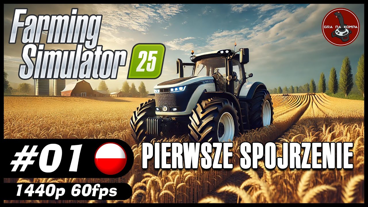 Pierwsze spojrzenie || #1 || Farming Simulator 25 gameplay PL