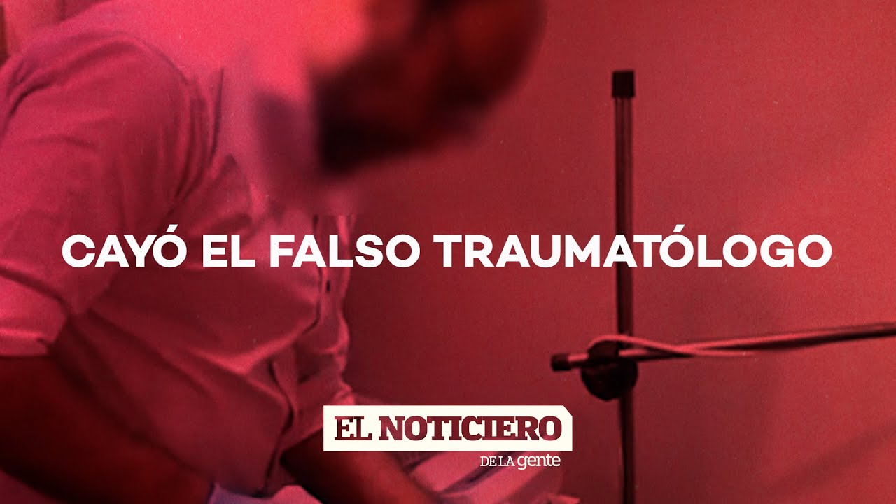 INDAGARON al FALSO MÉDICO que FINGÍA ser TRAUMATÓLOGO #ElNotidelaGente