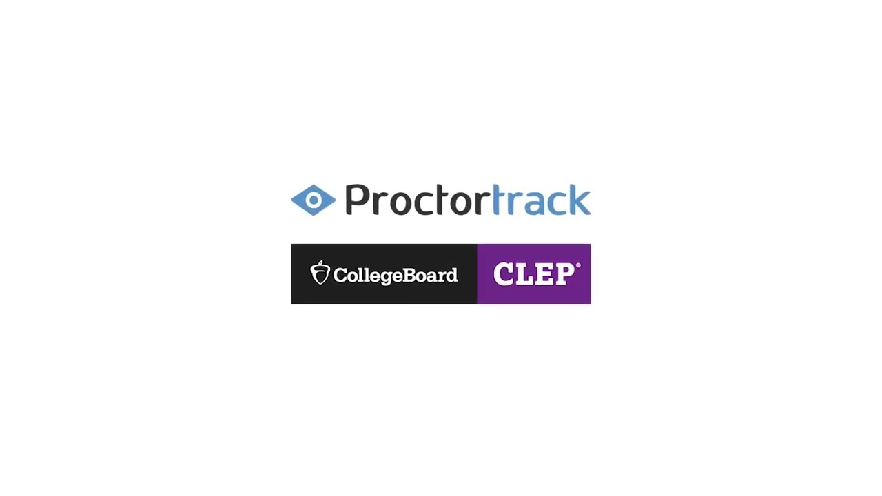 2. How to Start or Reschedule Your Remote  College Board CLEP Exam | Proctortrack