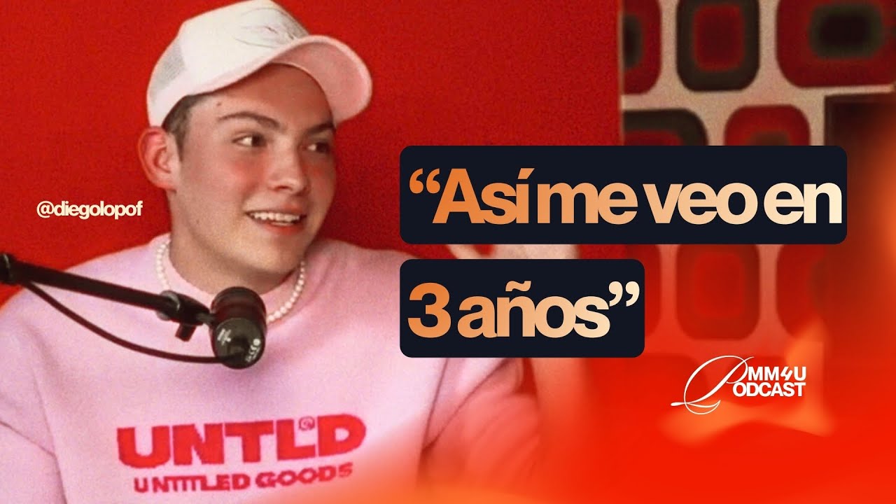 &iquest;C&oacute;mo te ves en 3 a&ntilde;os? | Diego Lop | MM4U Podcast