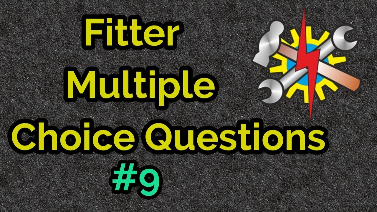 Fitter Multiple Choice Questions #9  |  Daily 10 Questions