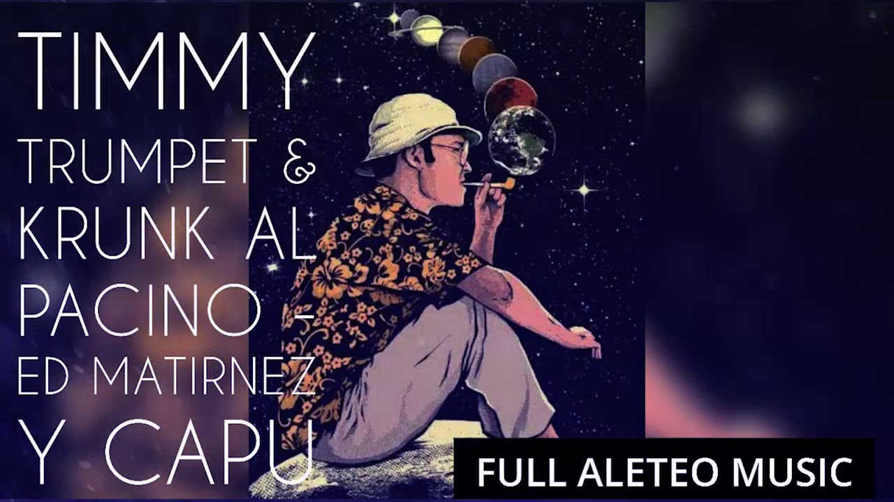 Timmy Trumpet  Krunk Al Pacino - ED Martinez  Capu (Guaracha, Aleteo, Zapateo, Tribal) 2018