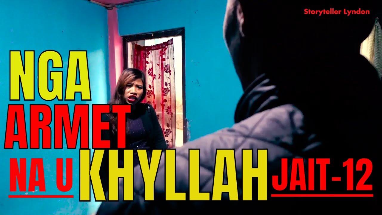 nga armet na u khyllah jait part  12