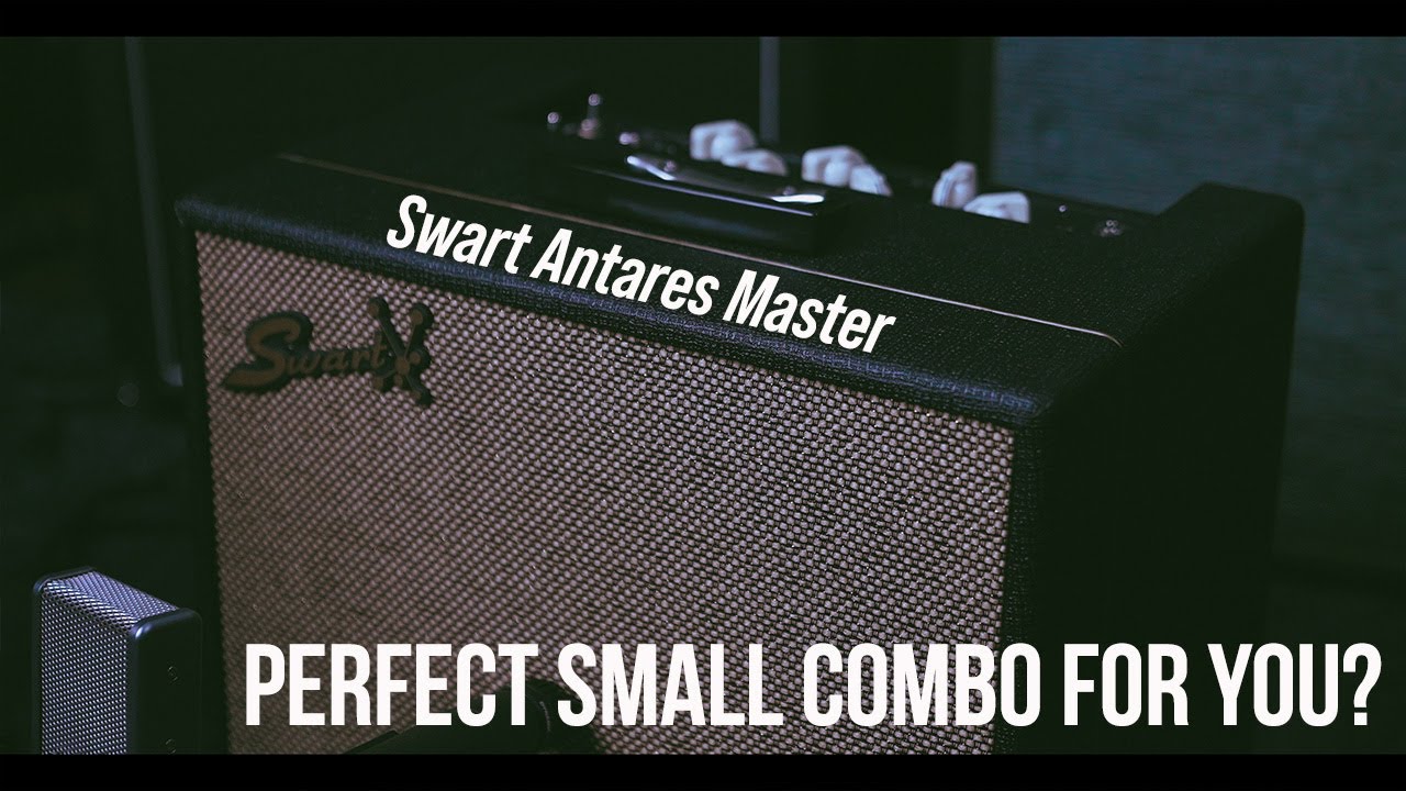 Swart Antares Master: The Right Guitar Amp for YOU?