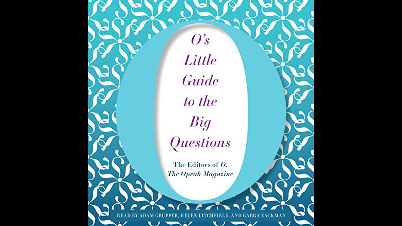 O's Little Guide to the Big Questions Audiobook by Hearst Magazines