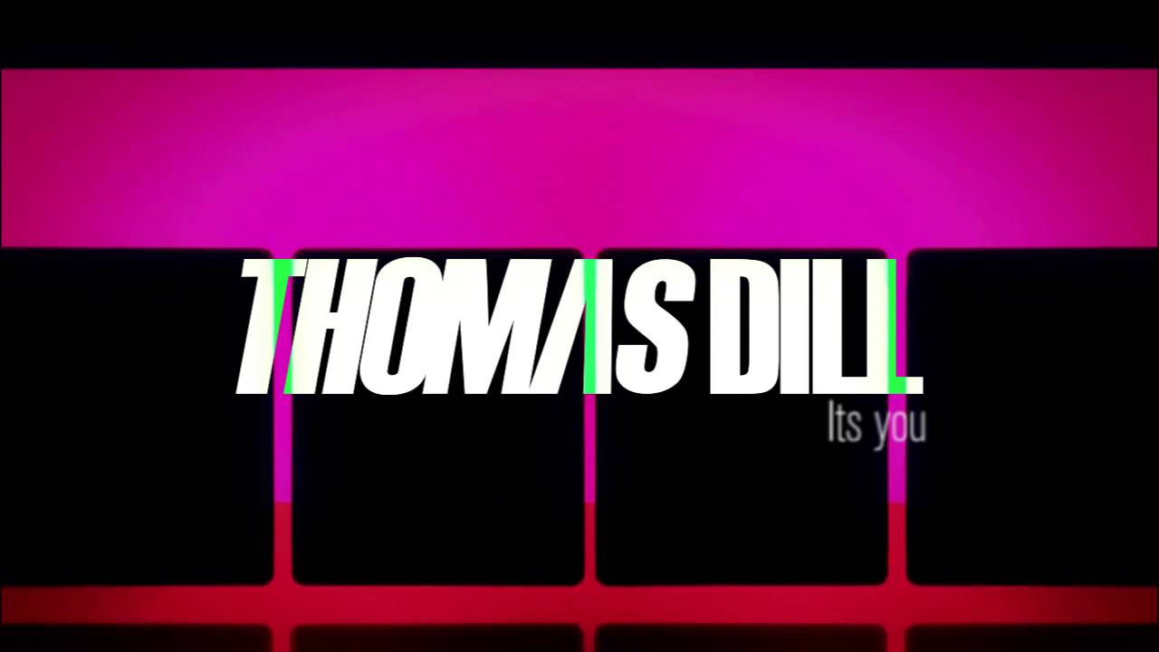 Thomas Dill - Its you (Original mix)