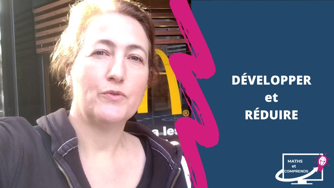 Développer et Réduire - MATHS et COMPRENDS