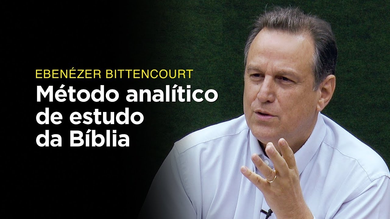 Ebenézer Bittencourt: Método analítico de estudo da Bíblia