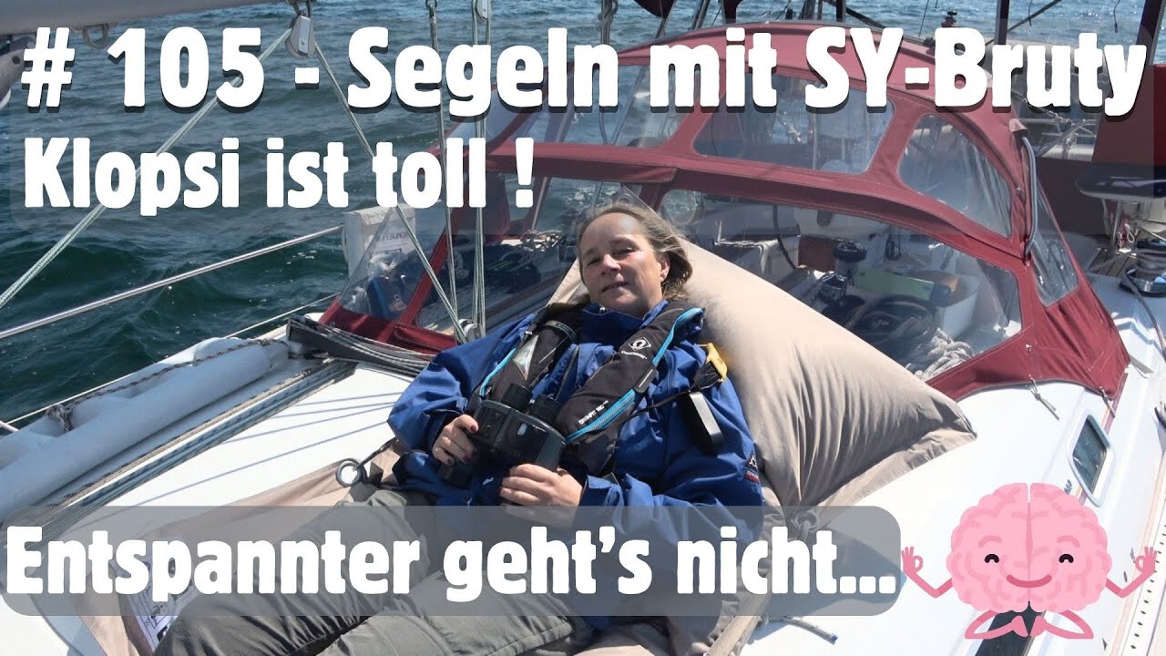 # 105 - Entspanntes Segeln auf Klopsi nach Kühlungsborn - Segeln mit SY-Bruty