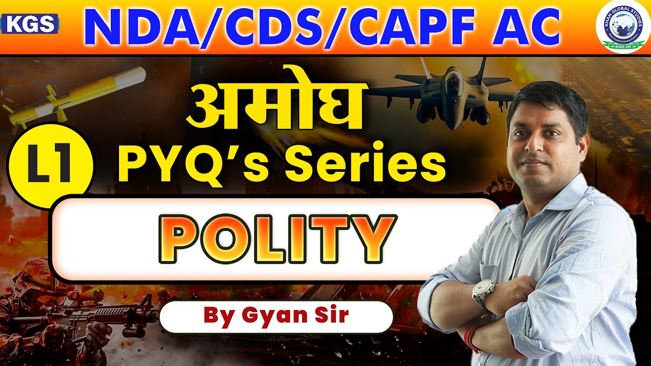 Polity || PYQ for NDA / CDS & CAPF AC || Part-1 || By Gyan Sir 