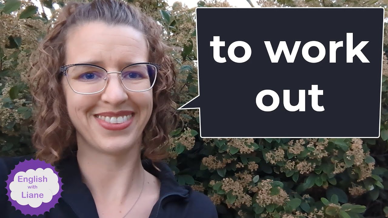 Phrasal Verb - to work out