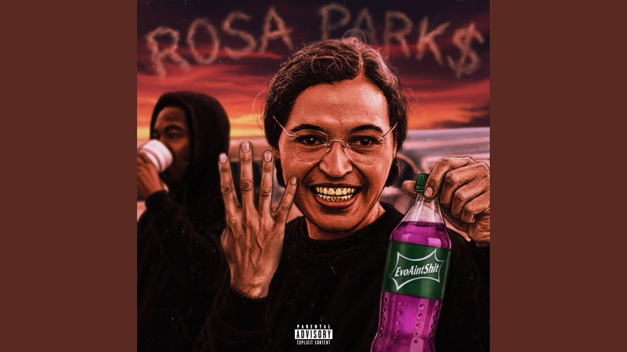 Rosa Park (feat. EvoAintShit)
