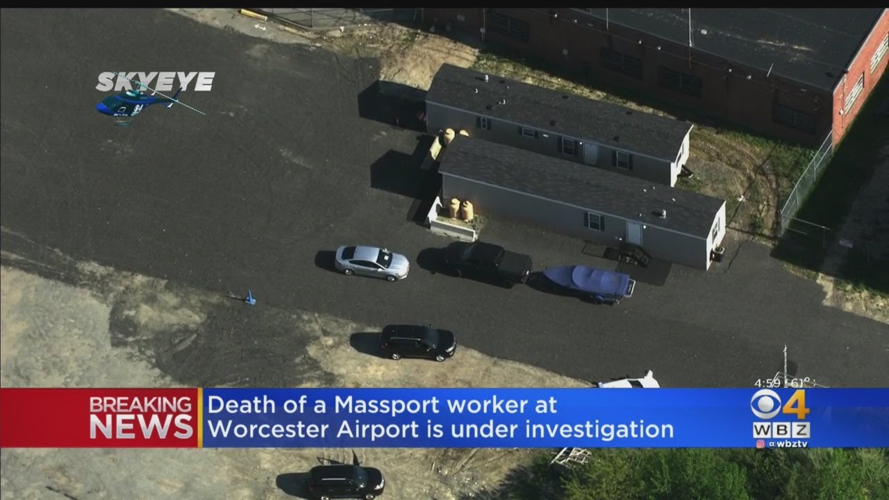 Death Of Massport Worker At Worcester AIrport Is Under Investigation
