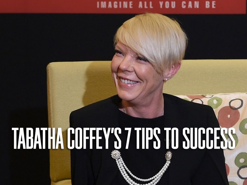 Tabatha Coffey's 7 Tips To Success