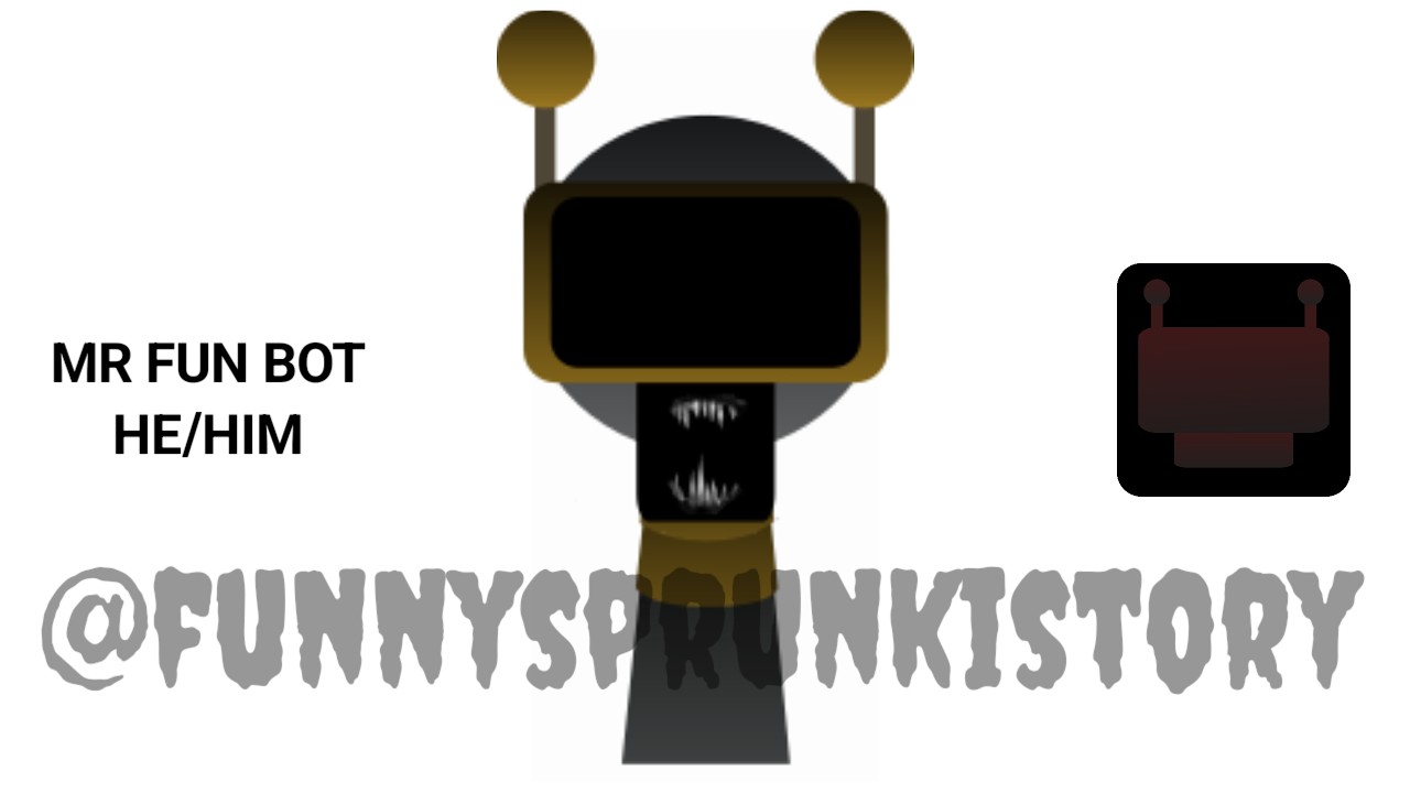 My Sprunki OC: Mr Fun Bot Phase 5