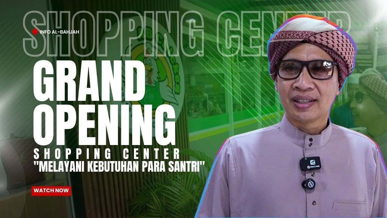 SHOPPING CENTER - Pusat Belanja Kebutuhan Santri [INFO AL-BAHJAH]