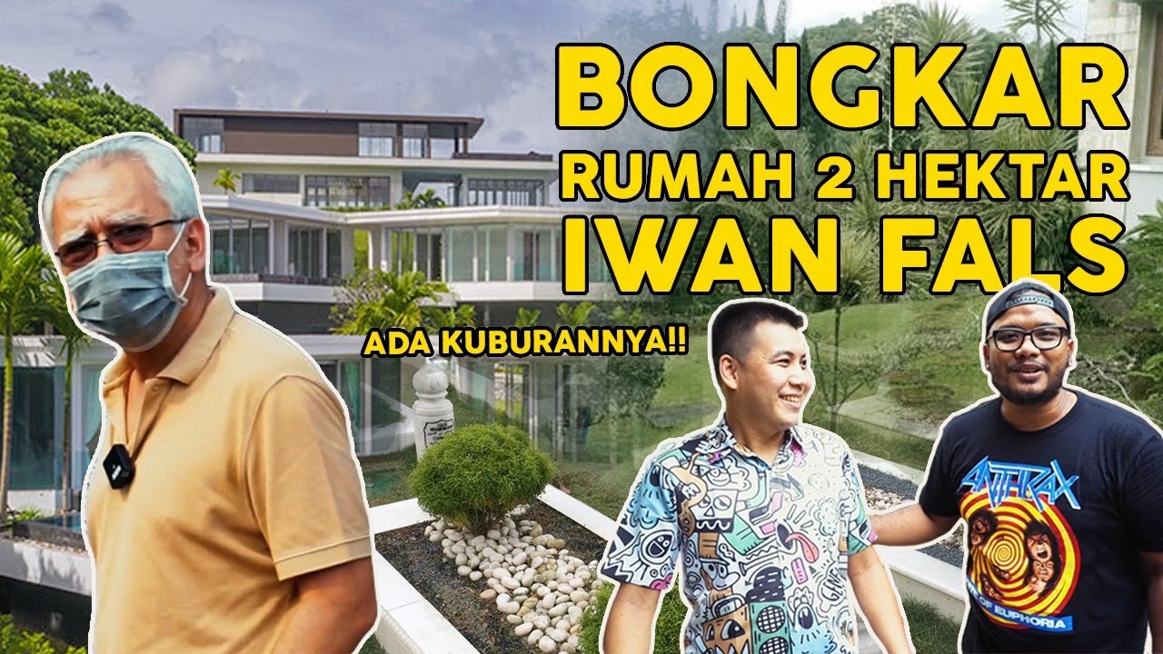 HOUSE TOUR! BONGKAR RUMAH IWAN FALS | LUAS 2 HEKTAR | BISA BIKIN KONSER DIRUMAH