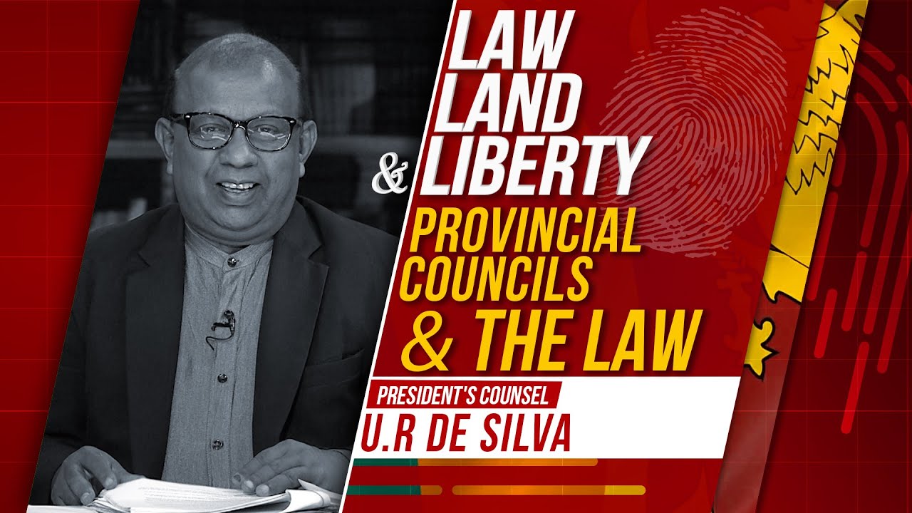 Law, Land & Liberty | Episode - 100 |  Provincial Councils