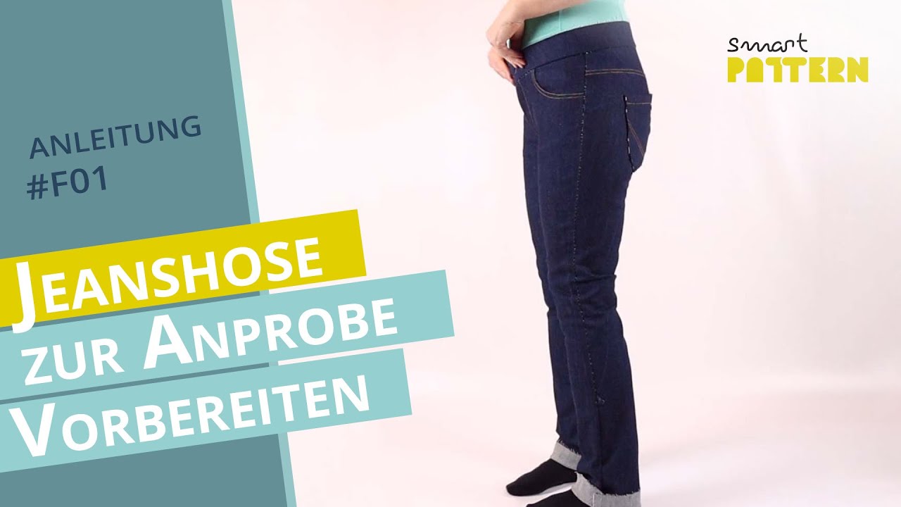 Jeanshose zur Anprobe vorbereiten | DIY  N&auml;hanleitung #F01