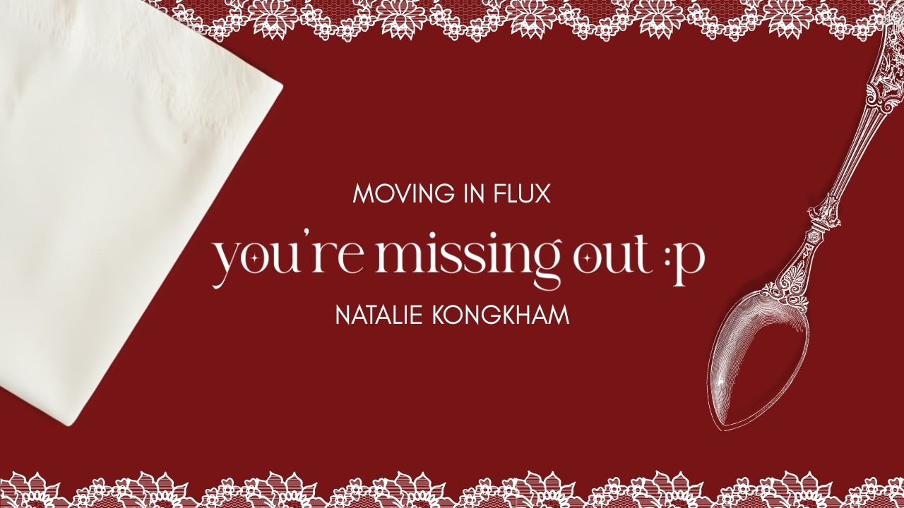 YOU'RE MISSING OUT | Natalie Kongkham Choreography | MIF 25/26