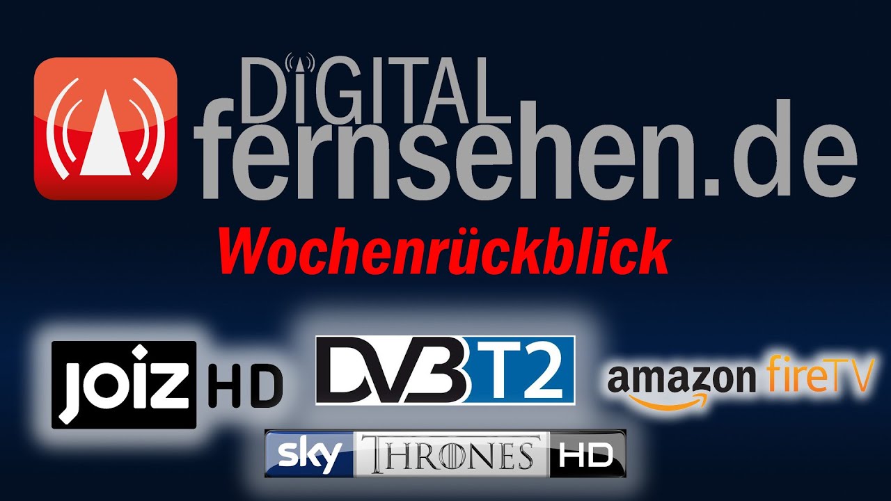 digitalfernsehen.de Wochenr&uuml;ckblick