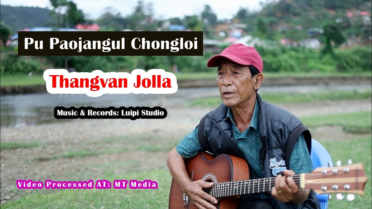 Thangvan Jolla || Pu Paojangul Chongloi || Langkachah Album