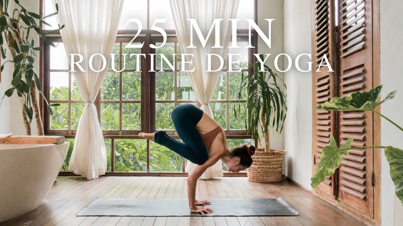 25 min Yoga Flow | Routine pour dynamiser son corps