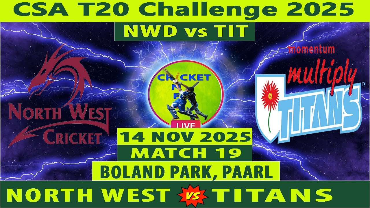 Titans vs North West Dragons | TIT vs NWD Live | 19th Match of CSA T20 Challenge 2025 | NWD vs TIT