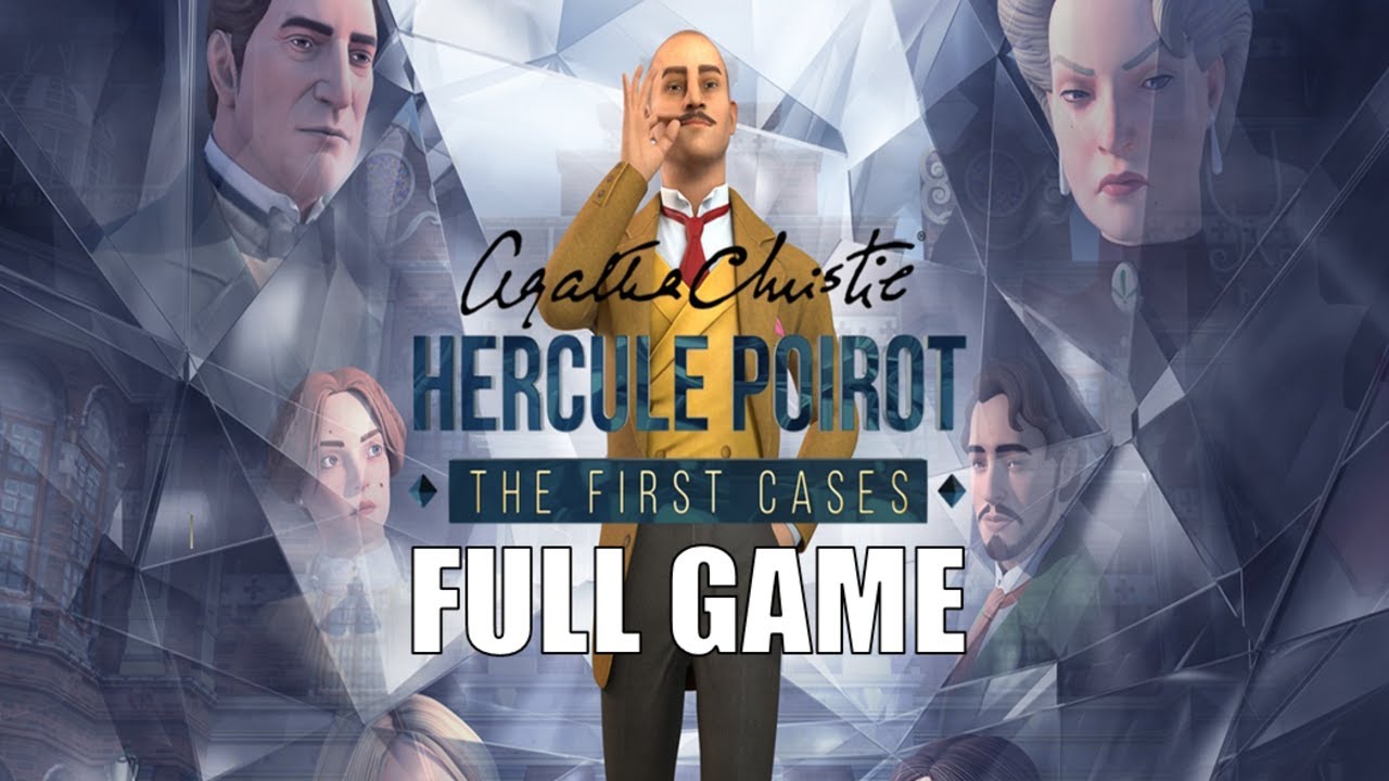 Agatha Christie - Hercule Poirot: The First Cases Full Gameplay Walkthrough (No Commentary)