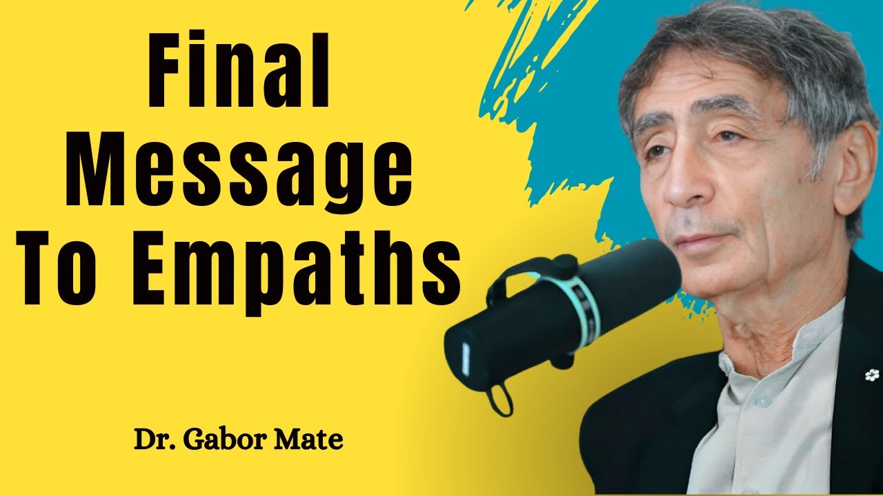 The Empath Is Just the Child Who Was Never Allowed to be selfish - Dr. Gabor Mate Motivation